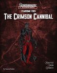 RPG Item: Fearsome Foes: The Crimson Cannibal