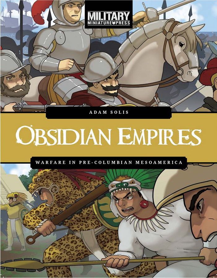 Obsidian Empires: Warfare in Pre-Columbian Mesoamerica cover art