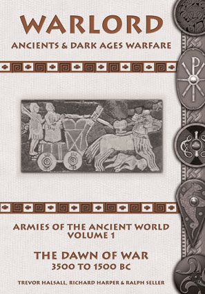 Warlord: Armies of the Ancient World Volume 1 – The Dawn of War 3500 to 1500 BC cover