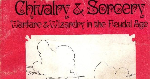 Chivalry & Sorcery: Warfare & Wizardry in the Feudal Age | RPG Item ...