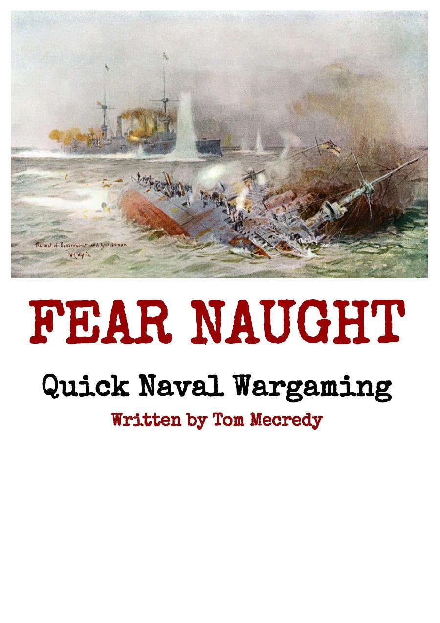 Fear Naught: Quick Naval Wargaming