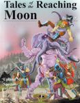 Issue: Tales of the Reaching Moon (Issue 19)