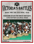 Victoria's Battles Book Two: The Zulu War 1879