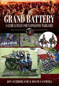 Grand Battery:  Guide and Rules for Napoleonic Wargames