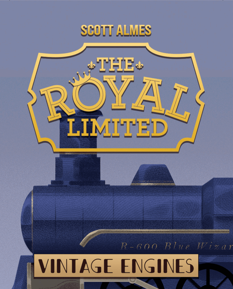 The Royal Limited: Vintage Engines