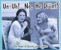 Un-Uh! No, He Di'int!