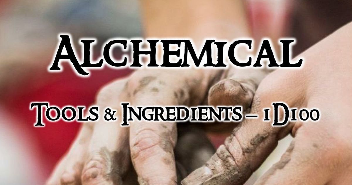 Alchemical Tools & Ingredients: 1D100 | RPG Item | RPGGeek
