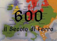 600: il Secolo di Ferro