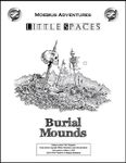 RPG Item: Little Spaces: Burial Mounds
