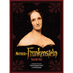 Mother of Frankenstein: Volume One cover