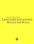 RPG Item: Languard Locations: Beyond the Walls (System Neutral Edition)