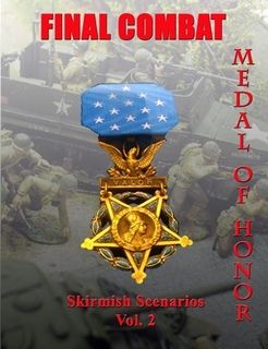 Final Combat: Medal of Honor – Skirmish Scenarios Vol. 2