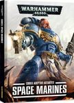 Warhammer 40,000 (Seventh Edition): Codex Adeptus Astartes – Space Marines