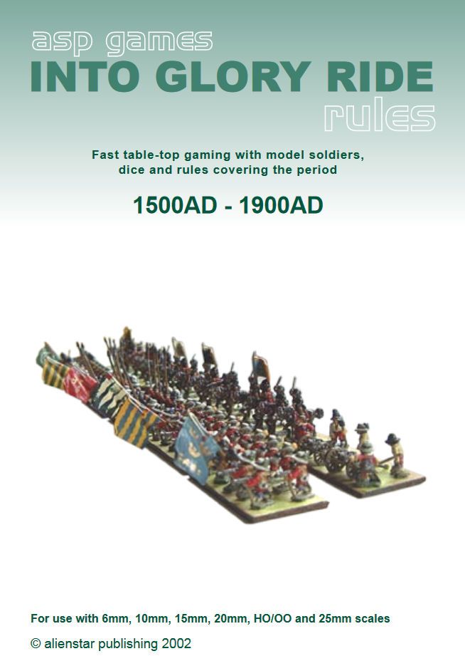 Inte Glory Ride: Fast table-top gaming with model soldiers, dice and rules covering the period 1500AD - 1900AD