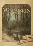 Issue: Wormskin (No. 6 - Spring 2017)