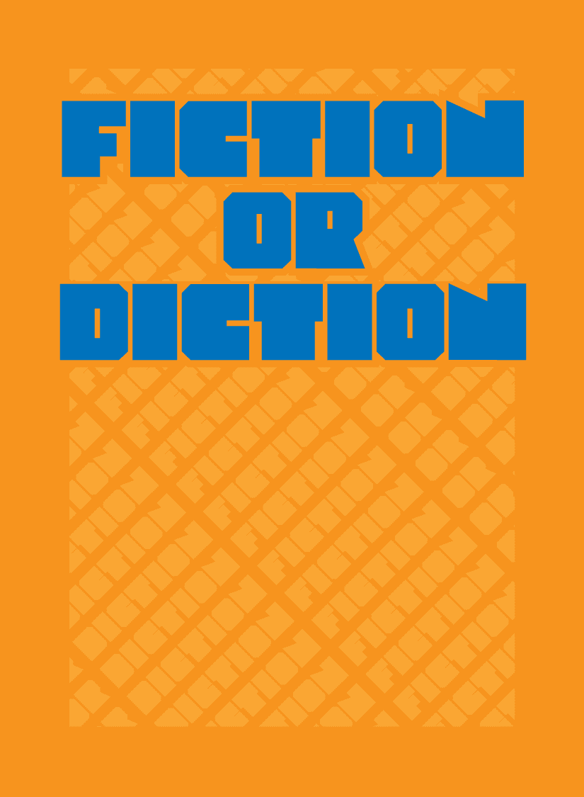 Fiction or Diction