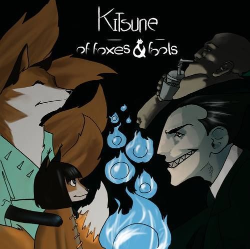 Kitsune: of Foxes and Fools
