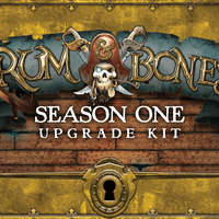Rum & Bones: Second Tide – Season One Upgrade Kit