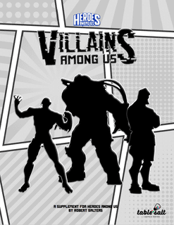 Heroes Among Us: Villains Among Us
