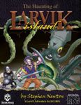 RPG Item: The Haunting of Larvik Island (DCC RPG)