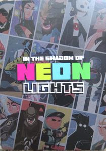 In the Shadow of Neon Lights