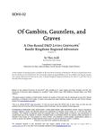 RPG Item: BDK6-02: Of Gambits, Gauntlets, and Graves