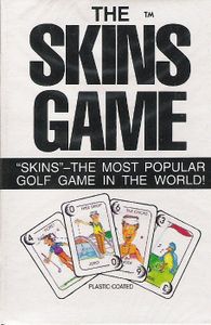The Skins Game