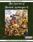 RPG Item: The Secrets of Tactical Archetypes II