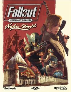 Fallout: Wasteland Warfare – Nuka-World