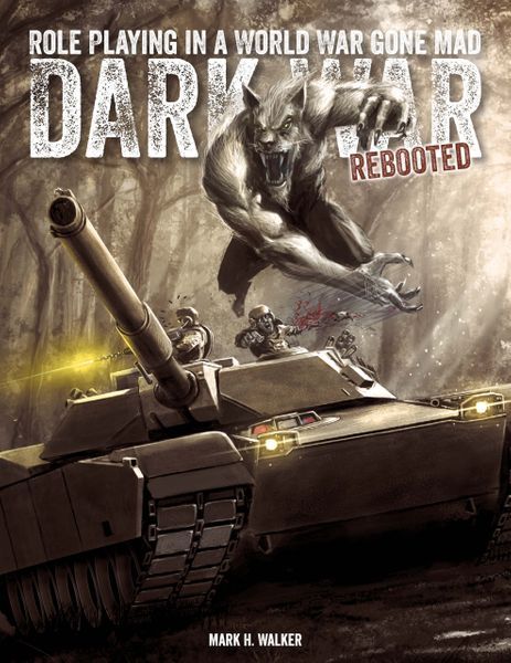 Dark War: Roleplaying in a World Gone Mad