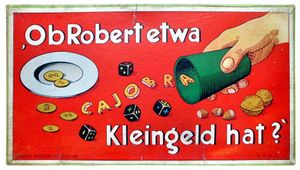 Ob Robert etwa Kleingeld hat?
