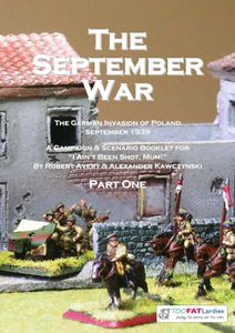 The September War Part One The German Invasion Of Poland 1939 A Campaign Scenario Booklet For I Ain T Been Shot Mum Board Game Boardgamegeek