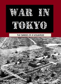War in Tokyo: Diary of a Volunteer