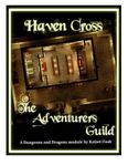 RPG Item: Haven Cross: The Adventurers Guild