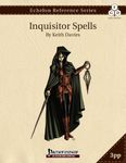 RPG Item: Echelon Reference Series: Inquisitor Spells (3PP)