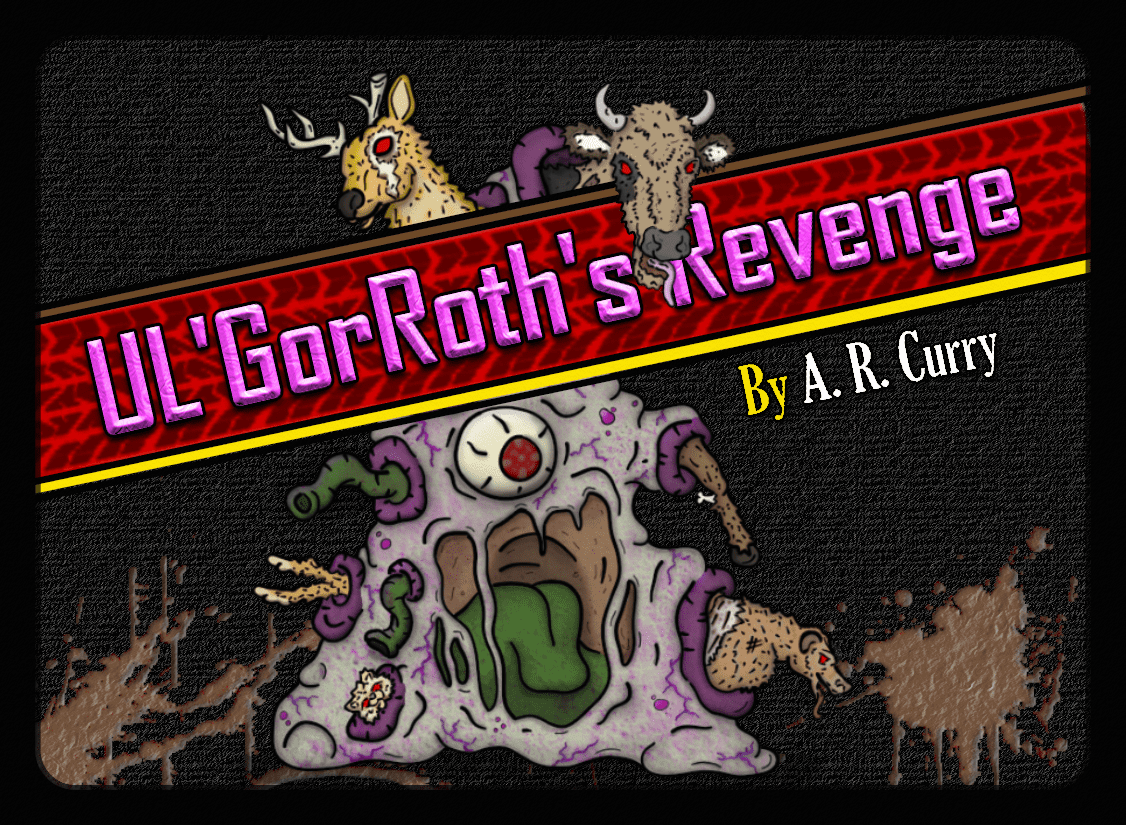 UL'GorRoth's Revenge