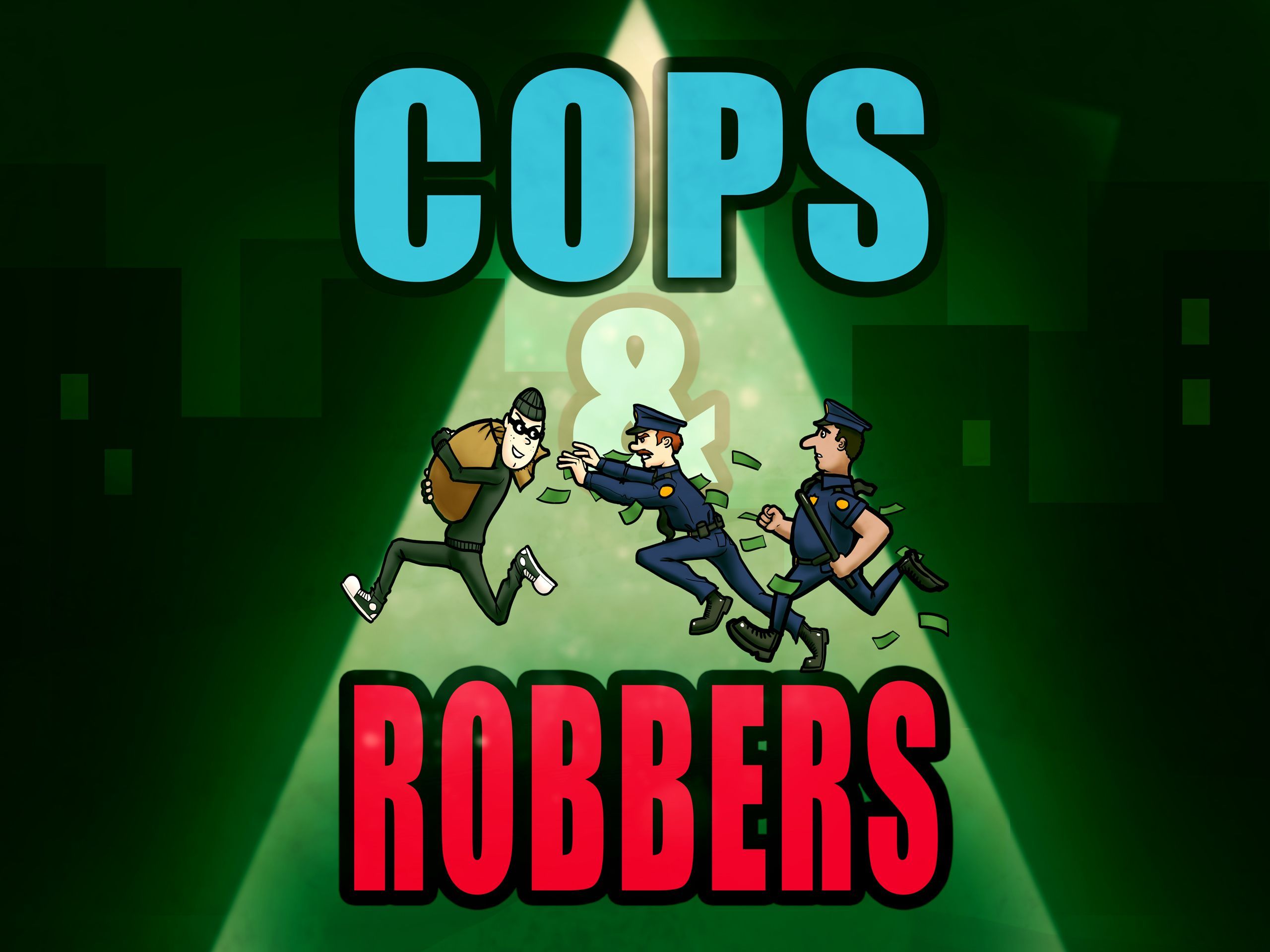 Cops & Robbers