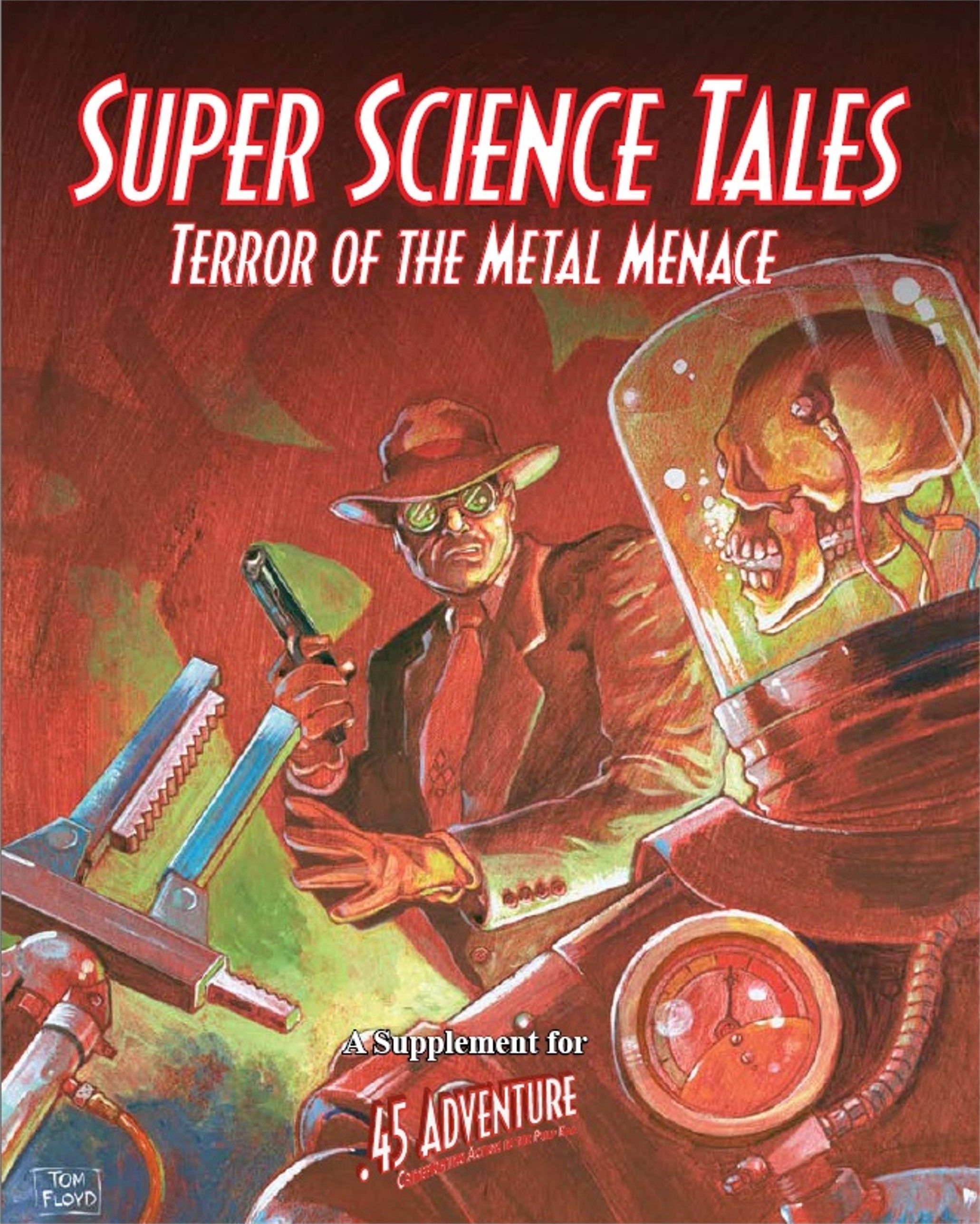 .45 Adventure: Crimefighting Action in the Pulp Era = Super Science Tales
