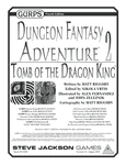 RPG Item: GURPS Dungeon Fantasy Adventure 2: Tomb of the Dragon King