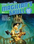 Issue: Tales from the Magician's Skull (No. 3)