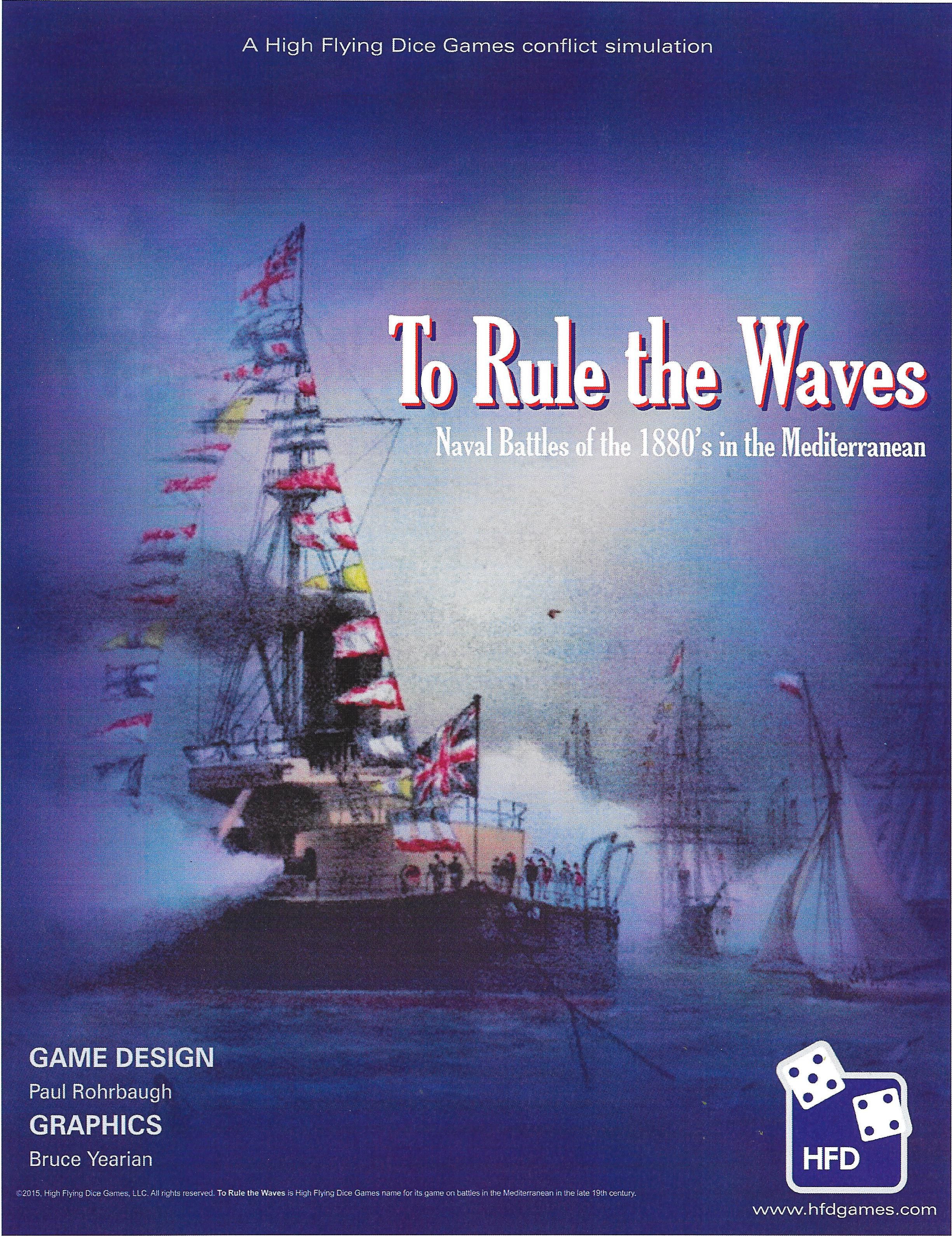 To Rule the Waves: Naval Battles in the Mediterranean in the 1880s.
