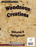RPG Item: Wondrous Creations Volume 06: Religious