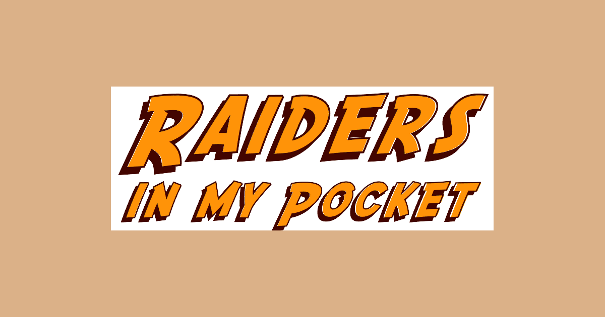 Raiders in My Pocket