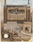 RPG Item: Notice Boards: 50 Quest Seeds for Towns and Cities