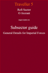 RPG Item: Reft Sector O Arcrant Subsector Guide General Details for Imperial Forces