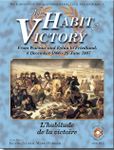 The Habit of Victory: From Warsaw to Eylau to Friedland, 1806-7