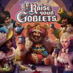 Board Game: Raise Your Goblets