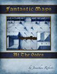 RPG Item: Fantastic Maps: At the Gates