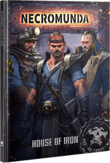 Necromunda: House of Iron