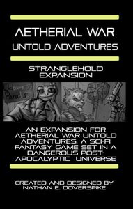 Aetherial War: Untold Adventures – Stranglehold Expansion